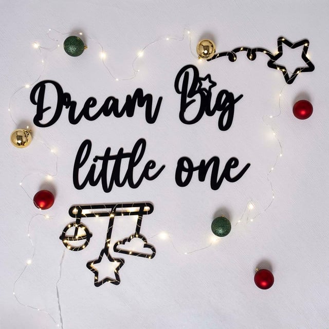 Dream Big Little One + 8 Metre Led | Tekyerde
